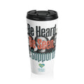 Awareness Travel Mug — "Be Heard. Be Seen. Be Supported." Stainless Steel Tumbler