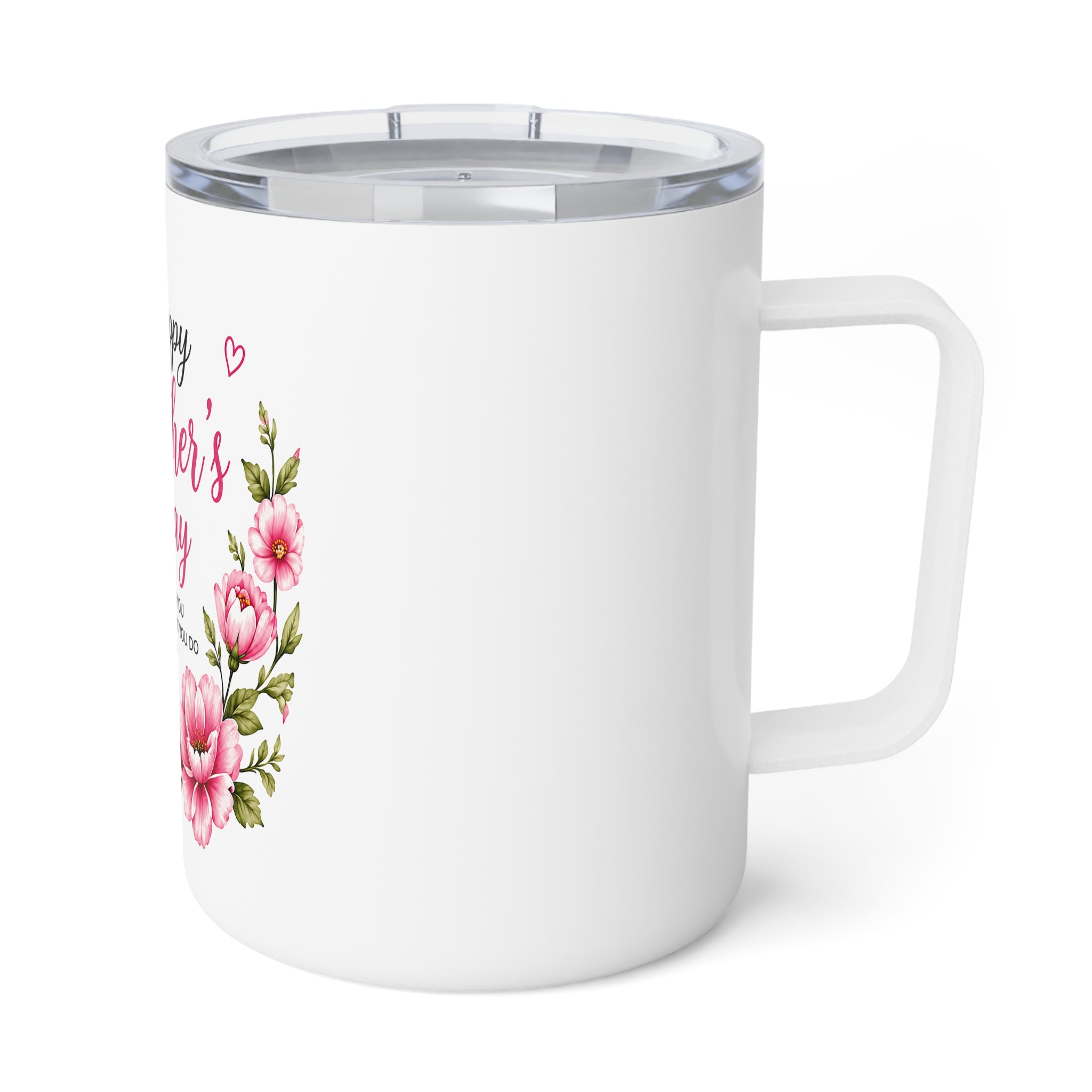 Mother's Day Insulated Coffee Mug - 10oz Floral "Happy Mother's Day"