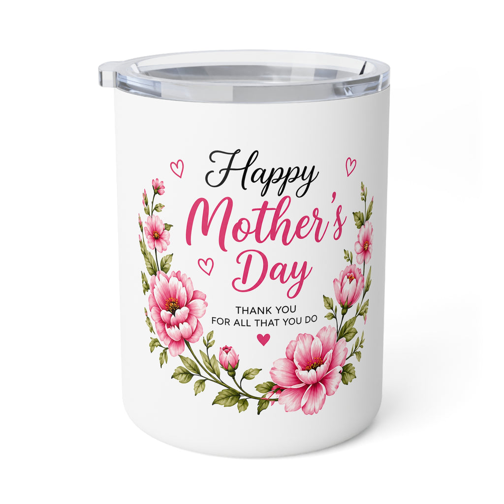Mother's Day Insulated Coffee Mug - 10oz Floral "Happy Mother's Day"
